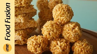 Chikki with Puffed Rice Murmura Laddu Recipe By Food Fusion [upl. by Frodina]