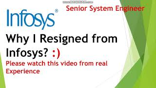 Infosys Senior System Engineer Resignation from infosys Why I resigned From Infosys [upl. by Siderf]