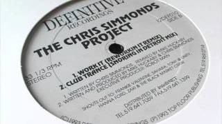 Chris Simmonds Project  Work It Mike Huckabys Reworkin It Remix [upl. by Desma]