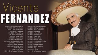 Vicente Fernandez Sus Mejores Éxitos  Vicente Fernandez Grandes Éxitos Completo 2023 [upl. by Jessey444]