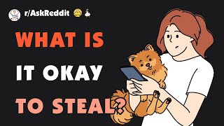 What is okay to steal [upl. by Elam]