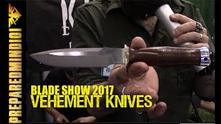 Blade Show 2017 Vehement Knives  Preparedmind101 [upl. by Erastus]