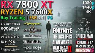 RX 7800 XT  RYZEN 5 7600X  Test in 20 New Games  1080p  1440p amp 4K  Ray Tracing  FSR 3  FG [upl. by Nolahp]