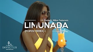 EMINA FEAT MILICA TODOROVIC  LIMUNADA POPOV REMIX [upl. by Cichocki]