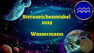 Sternzeichen Wassermann 2019  Dein Jahresorakel [upl. by Lanos]