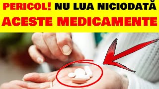 5 MEDICAMENTE PE CARE DOCTORII LE EVITĂ IAR TU LE IEI FĂRĂ SĂ ȘTII [upl. by Gussman]