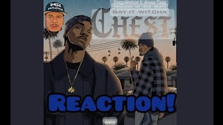 Doggystyleeee × Snoop Dogg  Say it Witcha Chest  BIG J REACTION [upl. by Lily]