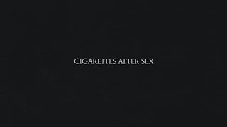 Sweet  Cigarettes After Sex [upl. by Orlena441]