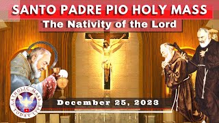 Christmas Eve Mass Today Live at Santo Padre Pio National Shrine  Batangas 25 Dec 2023 [upl. by Nomar512]