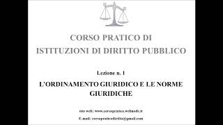 1 LORDINAMENTO GIURIDICO E LE NORME GIURIDICHE [upl. by Iveson925]