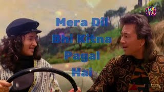 Mera Dil Bhi Kitna Pagal Hai  Hindi Hit Song [upl. by Rosenblatt]