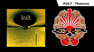 KULT  Tłuszcza OFFICIAL AUDIO [upl. by Allerbag756]