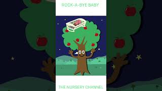 Rockabye Baby  Part 1  Childrens Nursery Rhyme  The Nursery Channel happykids [upl. by Beka]