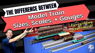 Model Trains And The Difference Between the Sizes Scales And Gauges [upl. by Irtimd]