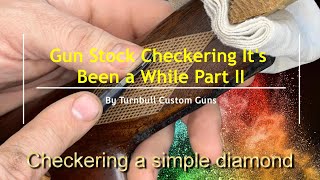 Checkering a basic diamond part II  Roughing in the diamonds [upl. by Loria202]