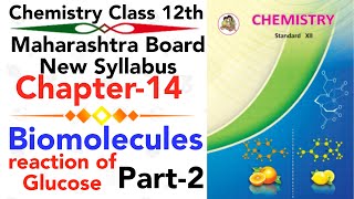 part2 ch14 Biomolecules chemistry class 12 science preparation and Reactions of glucose  NIE [upl. by Nosyk]