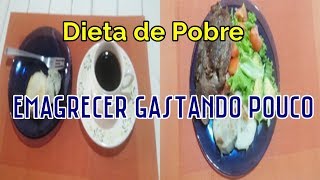 Emagrecer Gastando Pouco Dieta de Pobre  Marta Eunice [upl. by Otrebile]