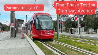 Parramatta Light Rail Vlog 38 Final Phase Testing  Tramway Avenue [upl. by Scarrow531]