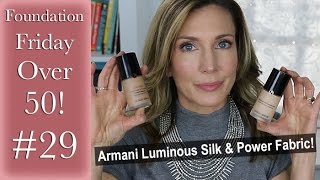 Foundation Friday Over 50  Armani Luminous Silk amp Armani Power Fabric [upl. by Nosremaj]