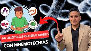 ✅Antibióticos Generalidades Clasificación Fácil Con Mnemotecnias 1RA PARTE🔴💊 [upl. by Nohsar]