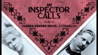 An Inspector Calls Themes Gender Roles  Patriarchy  Beyond [upl. by Love]