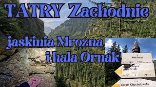 Tatry ZachodnieJaskinia Mroźna i hala Ornak 49 [upl. by Normac]