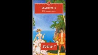 7  Lîle aux esclaves de Marivaux  scène 7  livre audio et résumé [upl. by Ariaj455]