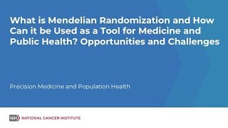 What is Mendelian Randomization and How Can it be Used as a Tool for Medicine and Public Health [upl. by Aizat99]