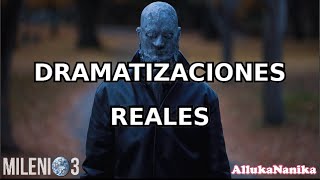 Milenio 3  Dramatizaciones Reales Especial [upl. by Quigley531]