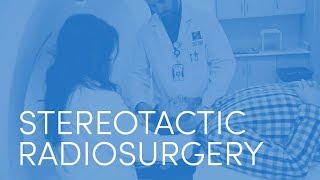 What to Expect  Stereotactic Radiosurgery [upl. by Stephanus]