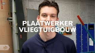 Praktijkleren Plaatwerker vliegtuigbouw [upl. by Neiman]