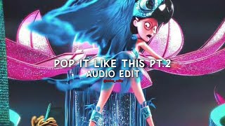 Pop like this pt2  prodbycpkshawn edit audio [upl. by Adneram936]