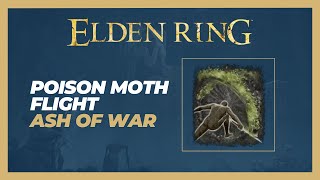 How to Get Poison Moth Flight Ash of War Location  Elden Ring [upl. by Hcire]