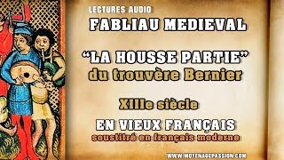 La housse partie un fabliau medieval du trouvère Bernier en vieux francais [upl. by Lleroj]