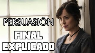 PERSUASIÓN  FINAL EXPLICADO PELICULA DE NETFLIX [upl. by Johnny747]