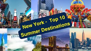 Top 10 Summer Destinations in New York [upl. by Oahc253]