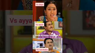 Tarak Mehta ka ulta chashma funny video 😂😂😂😂😂😂😂 Daya vs ayyar vs nattu Kakashoters [upl. by Rubia998]