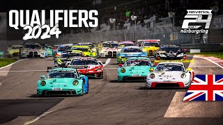 🇬🇧 Top Qualifying  ADAC 24h Nürburgring Qualifiers 2024 [upl. by Ahserb]