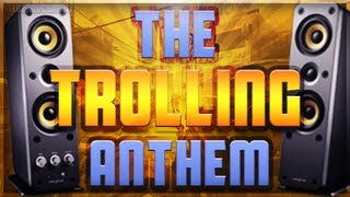 Black Ops 2 Troll Song  The Trolling Anthem [upl. by Dodwell]