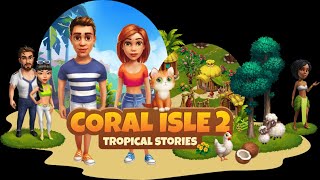 Coral Isle 2 Tropical Stories  Level 10 [upl. by Llehsam]