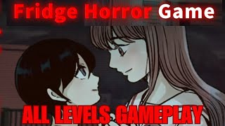 FRIDGE HORROR GAME ALL LEVELS GAMEPLAY [upl. by Emie635]