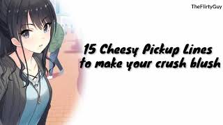 15 Cheesy Pickup Lines to make your Crush Blush [upl. by Llevrac]