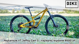 Najtańsze YT Jeffsy Gen 3  najlepiej wydane 8500 zł [upl. by Nydia423]