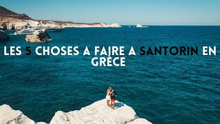 ROAD TRIP GRÈCE  Les 5 CHOSES à faire à SANTORIN  Itinéraire de 3 jours [upl. by Anali234]