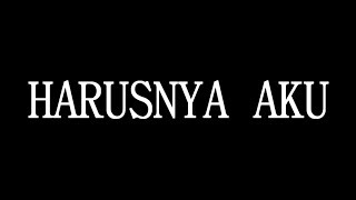 LIRIK Armada  Harusnya Aku [upl. by Ettegdirb]