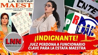 ¡INDIGNANTE Juez perdona a funcionario clave para la Estafa Maestra [upl. by Lowery]