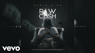 Rygin King  Raw Cash Audio Visual [upl. by Hcab489]