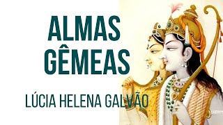 Almas Gêmeas Segundo a Filosofia Clássica com a Prof Lúcia Helena Galvão de Nova Acrópole [upl. by Lek]