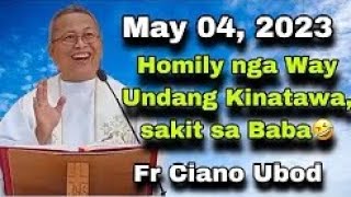 Nonstop Laughter May 4 2023  Father Ciano Ubods Unforgettable Homily that Leaves Your Jaw Aching [upl. by Moir]