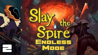 Lets Play Slay The Spire Endless Mode  Part 2  Blighted [upl. by Lletnuahs]